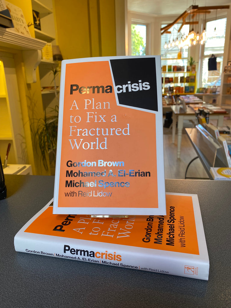 Permacrisis : A Plan to Fix a Fractured World, Gordon Brown and others ( paperback April 2024)