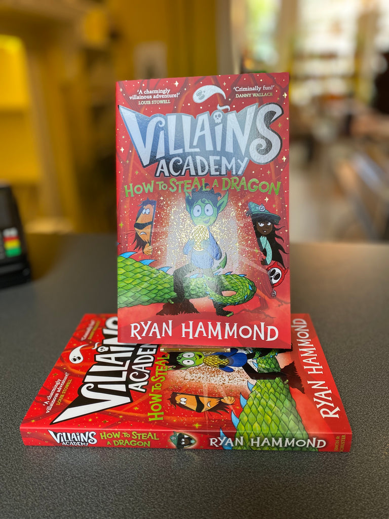 Villains Academy : How to Steal a Dragon ! Ryan Hammond, Paperback Oct 2023