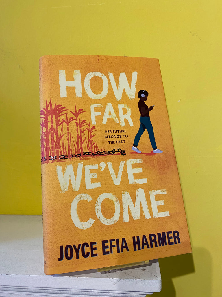 How Far We’ve Come, Joyce Efia Harmer (PAPERBACK 2024)