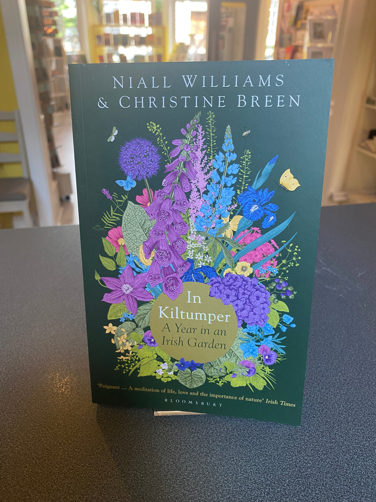 In Kiltumper : A Year in an Irish Garden ( Niall Williams,Christine Breen) paperback April  2023