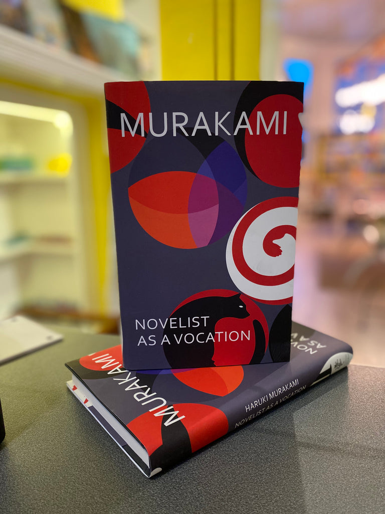 Novelist as a Vocation : The master storyteller on writing and creativity, Murakami
