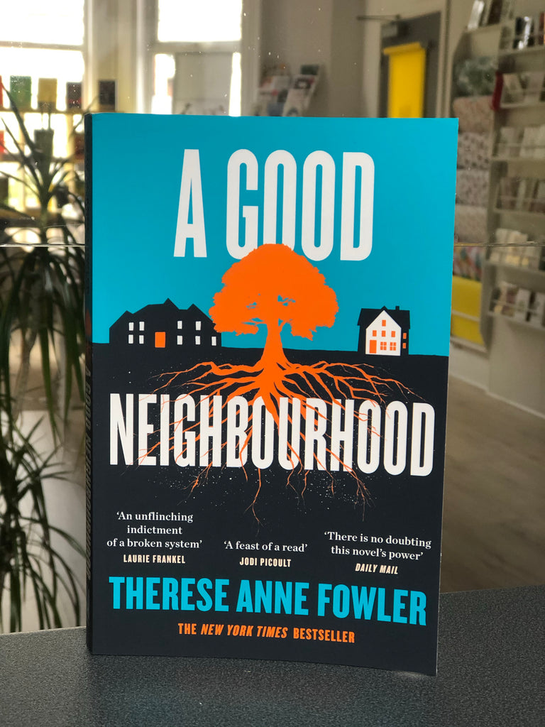 A Good Neighbourhood, Therese Anne Fowler ( pb March 2021)