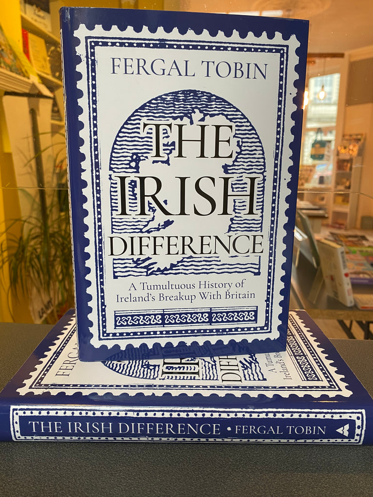 The Irish Difference : A Tumultuous History of Ireland's Breakup With Britain by Fergal Tobin ( paperback Jan 2023))