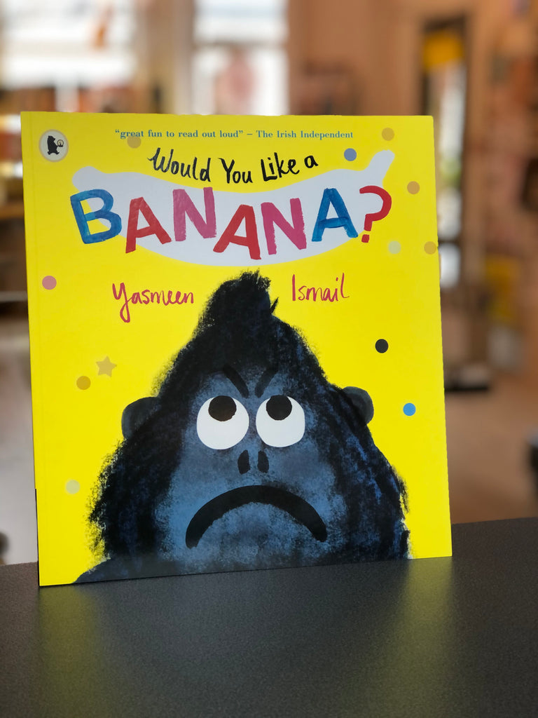 Would You Like A Banana? Yasmeen Ismail ( paperback)