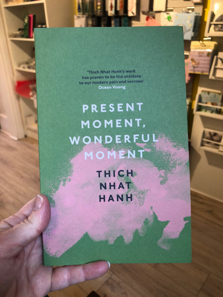 Present Moment,Wonderful Moment : Thich Nhat Hanh ( paperback Aug 2021)
