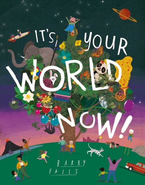 It's Your World Now, Barry Falls ( paperback, 2019)