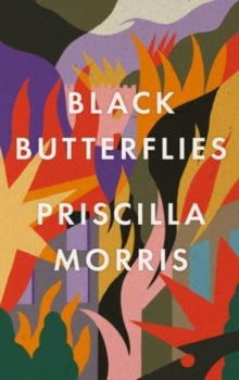 Black Butterflies, Priscilla Morris ( June 2023 )