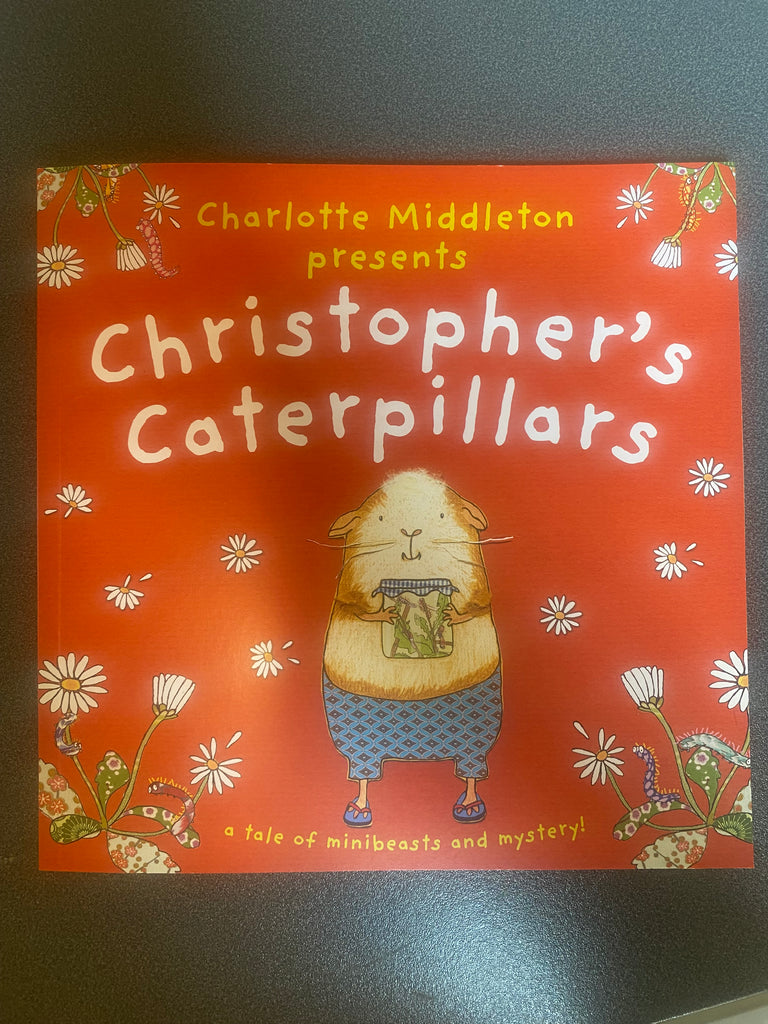 Christopher’s Caterpillars, Charlotte Middleton