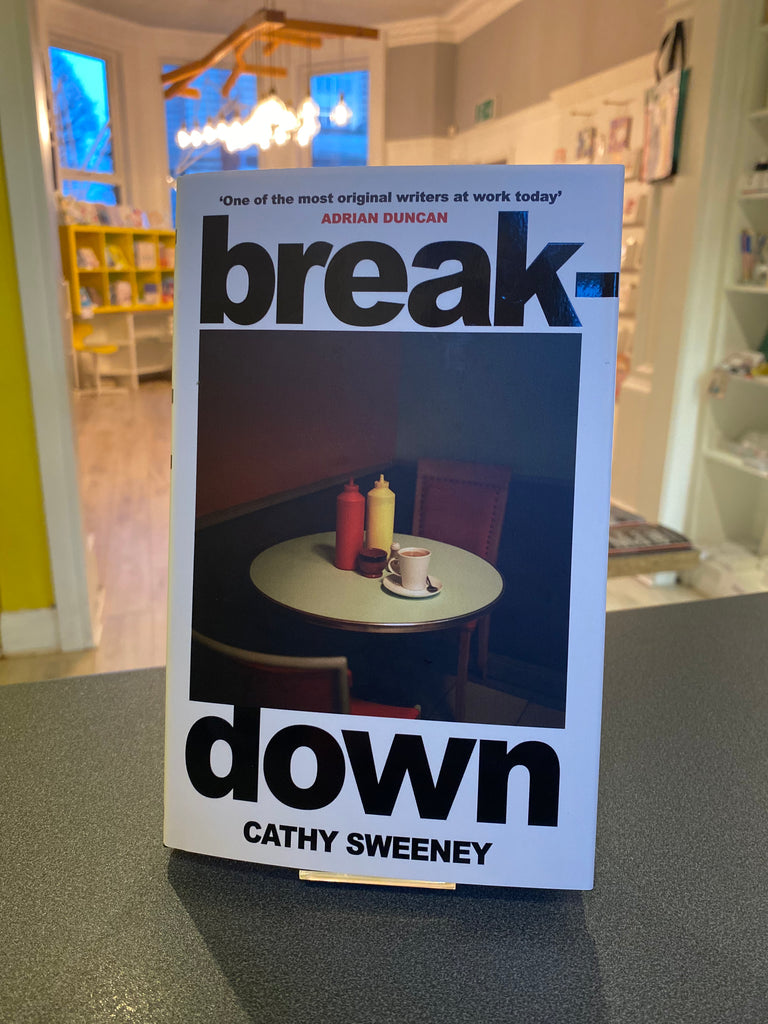 Breakdown, Cathy Sweeney ( hardback Jan 2024 )