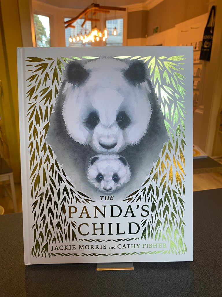The Panda's Child, Jackie Morris and Cathy Fisher (hardback Oct 23)