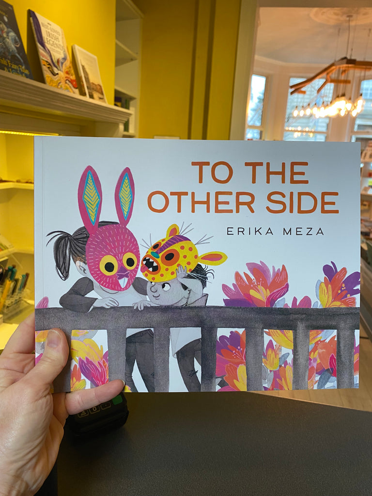 To The Other Side, Erika Meza ( paperback 2023)