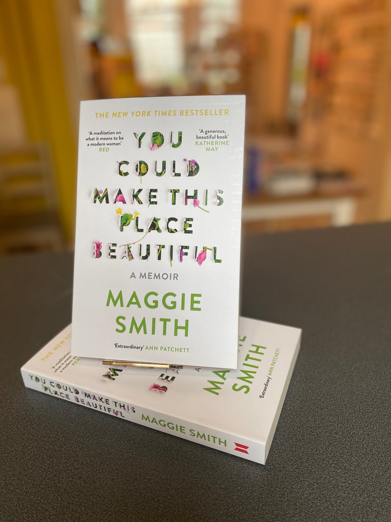 You Could Make This Place Beautiful, Maggie Smith ( paperback May 2024)