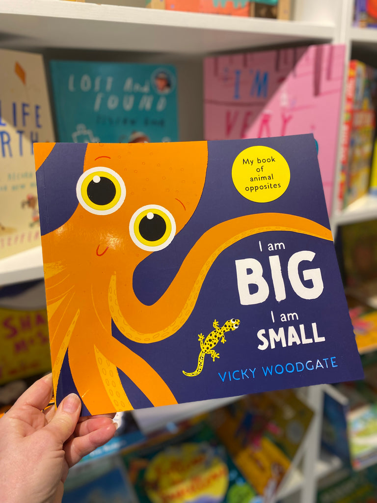 I am Big I am Small, by Vicky Woodgate ( paperback Sept 2025)