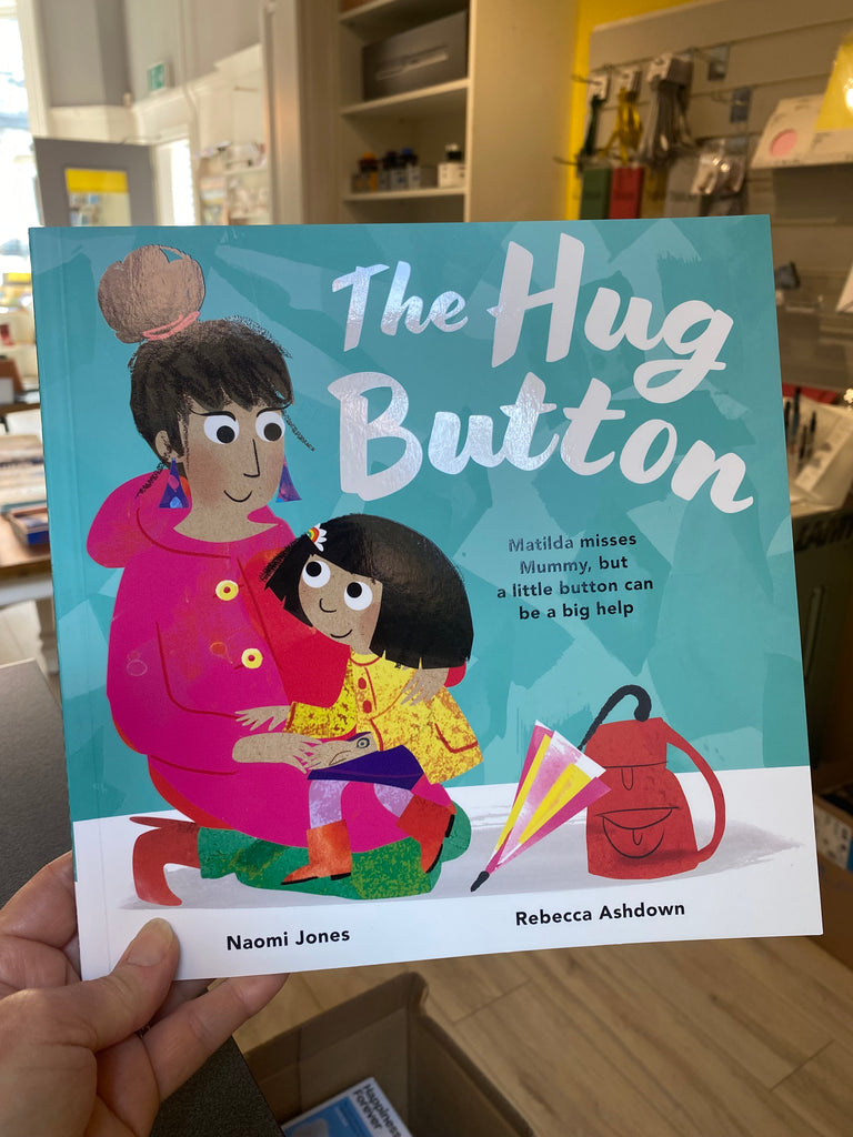 The Hug Button, Naomi Jones ( paperback July 2025) – Books Paper Scissors