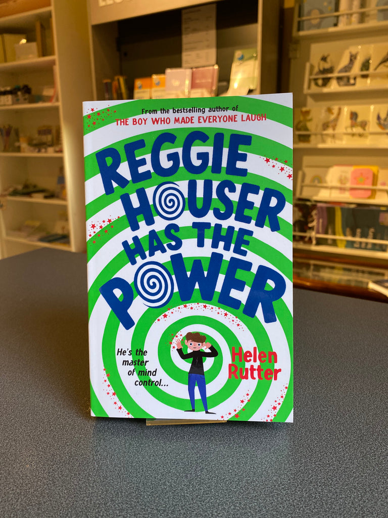 Reggie Houser Has the Power, Helen Rutter ( paperback Feb 2024)