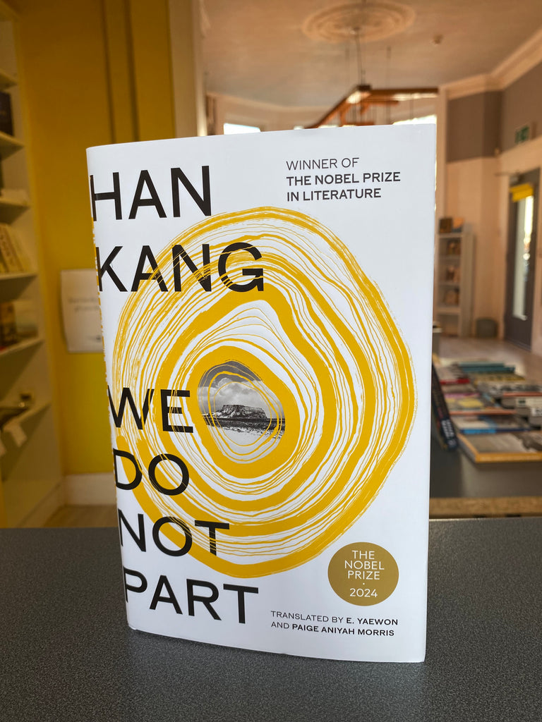 We Do Not Part, Han Kang ( hardback Feb 2025)