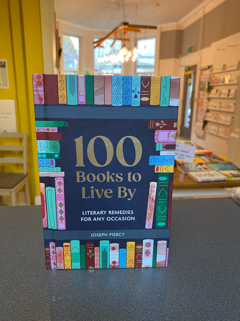 100 Books to Live By : Literary Remedies for Any Occasion by Joseph Piercy (Nov 2025)