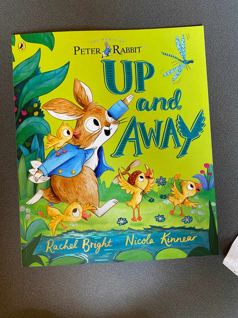 Peter Rabbit: Up and Away : inspired by Beatrix Potter- by Rachel Bright