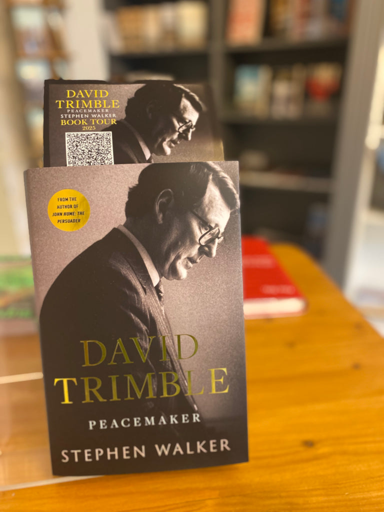 David Trimble: Peacemaker by Stephen Walker (hardback Sept 2025)