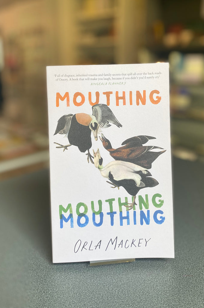 Mouthing, Orla Mackey ( paperback May 2024)