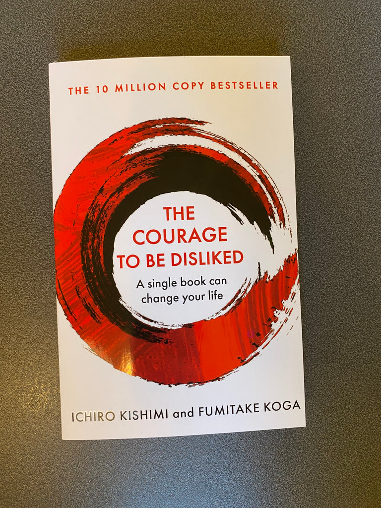 The Courage to be Disliked, Ichiro Kishimi ( paperback, 2019)