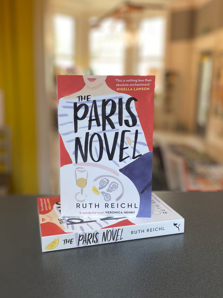 The Paris Novel, Ruth Reichl ( paperback Feb 2025)