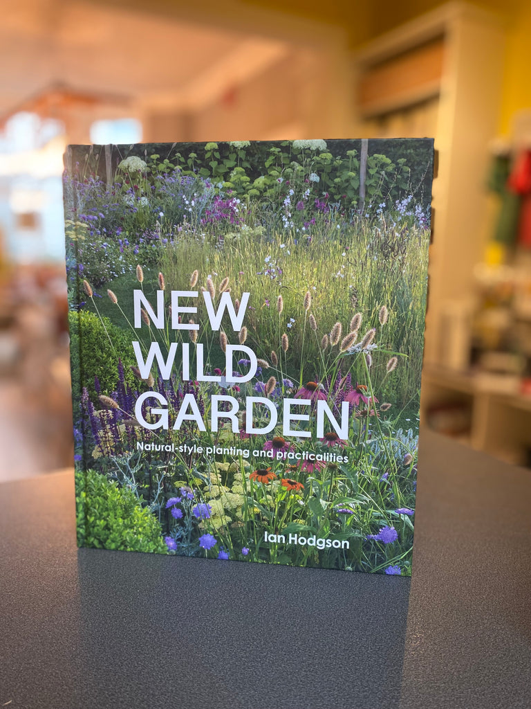 New Wild Garden : Natural-style planting and practicalities by Ian Hodgson