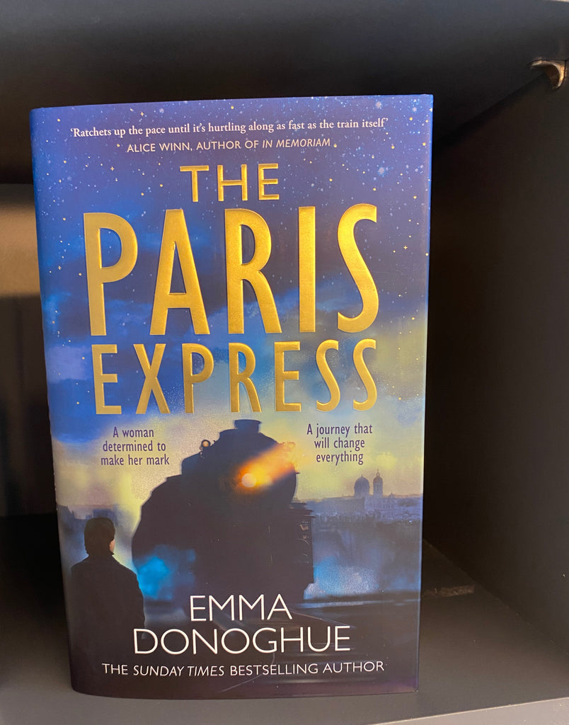 The Paris Express, Emma Donoghue ( hardback March 2025)