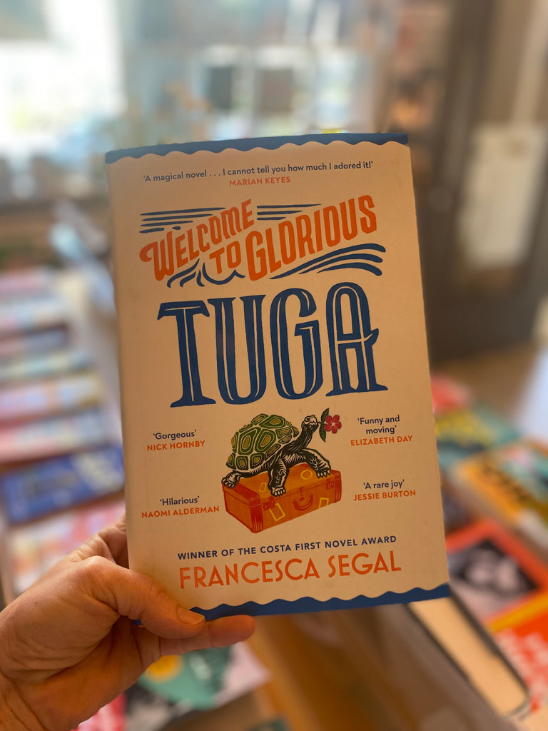 Welcome to Glorious Tuga, Francesca Segal ( hardback June 2024)