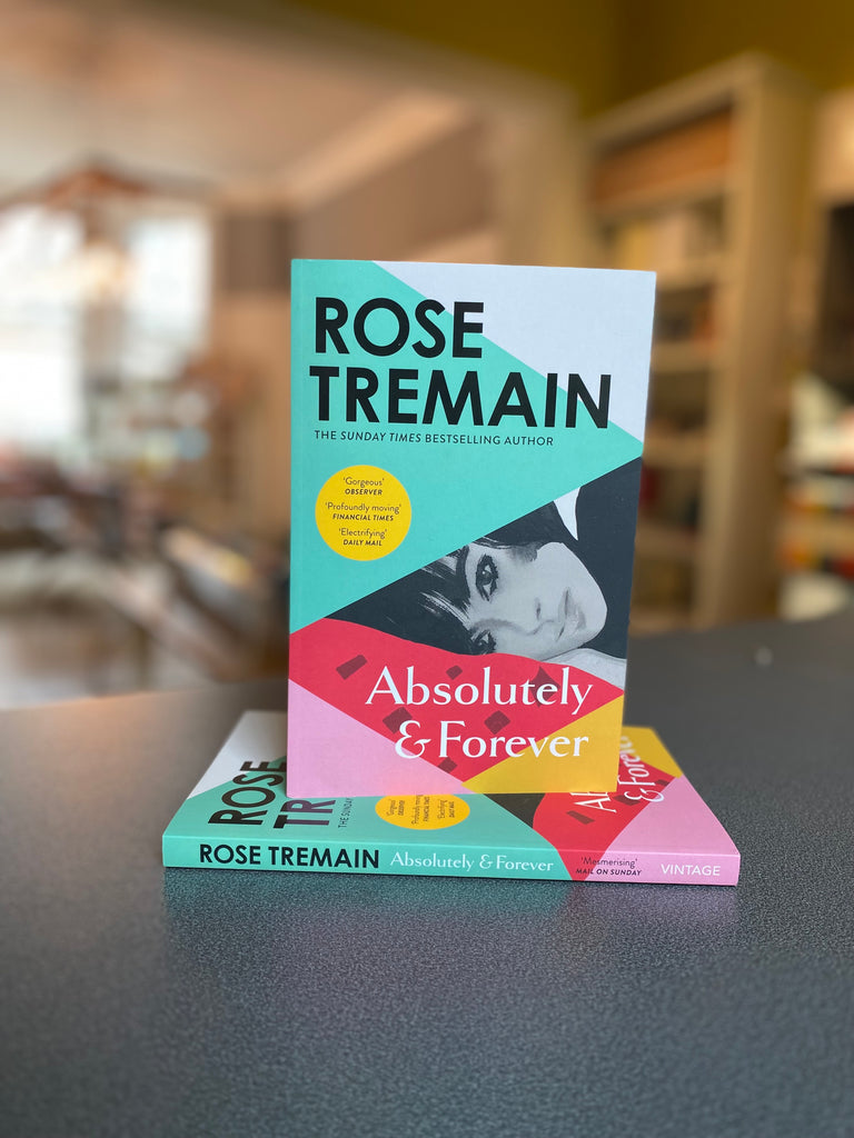 Absolutely and Forever, Rose Tremain ( paperback June 2024)