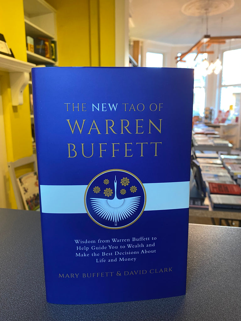 The New Tao of Warren Buffett by Mary Buffett ( hardback Nov 24)