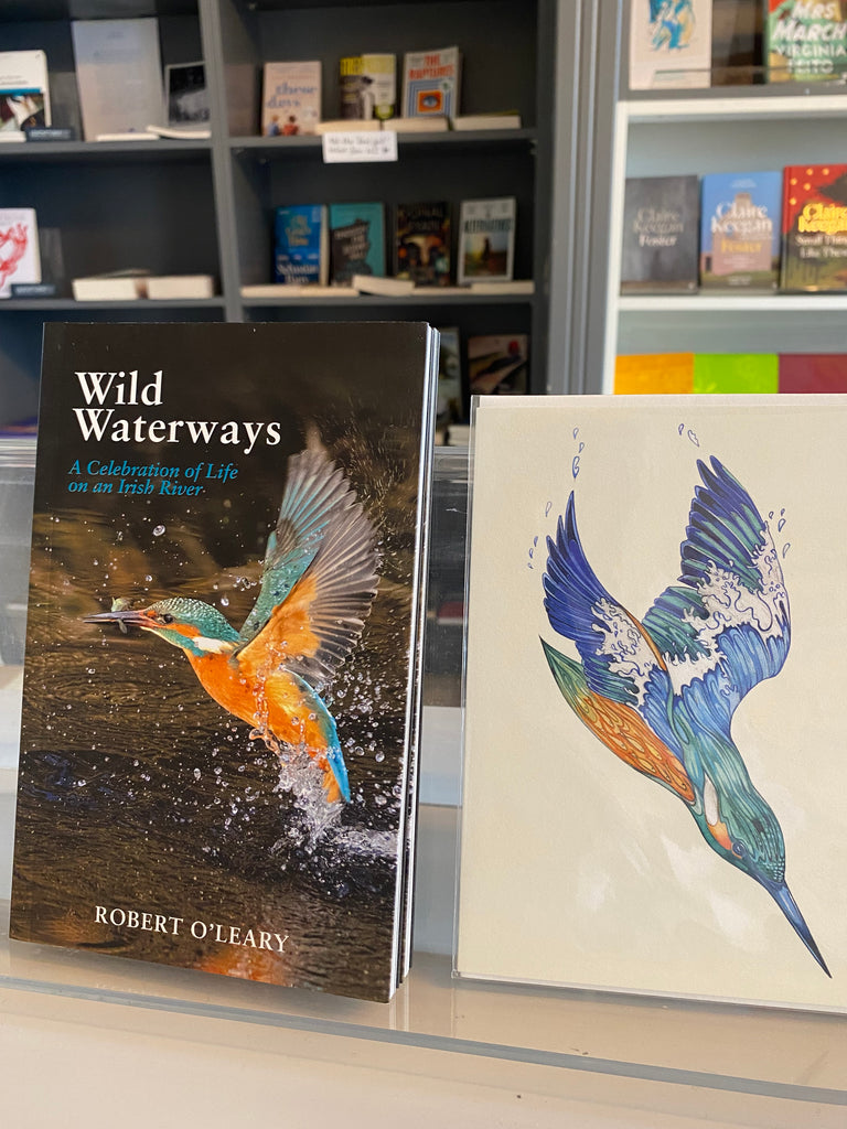 Wild Waterways : A Celebration of Life on an Irish River, by Robert O'Leary