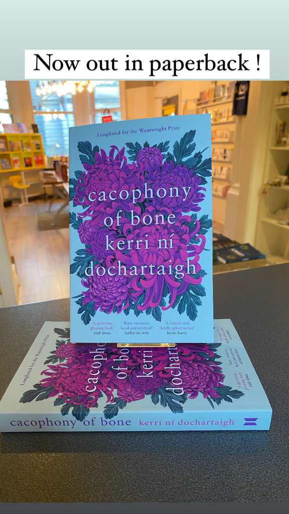 Cacophony of Bone, Kerri Ni Dochartaigh (paperback Jan 2024)