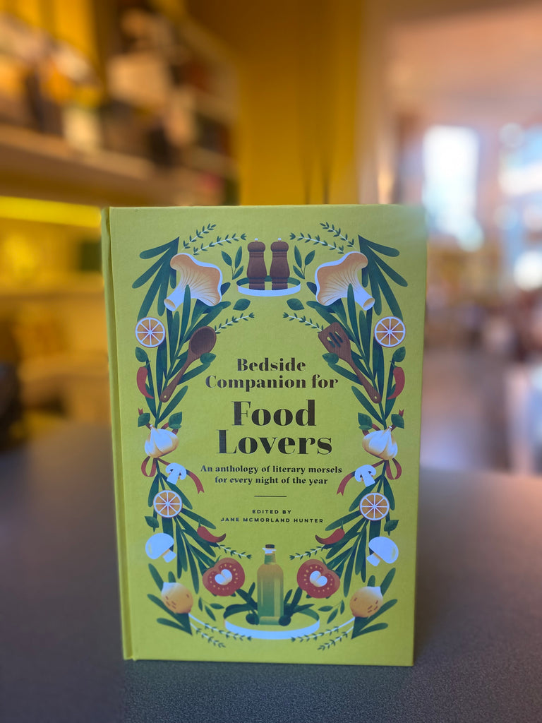 Bedside Companion for Food Lovers, Edited by:Jane McMorland Hunter ( 2023 hardback)