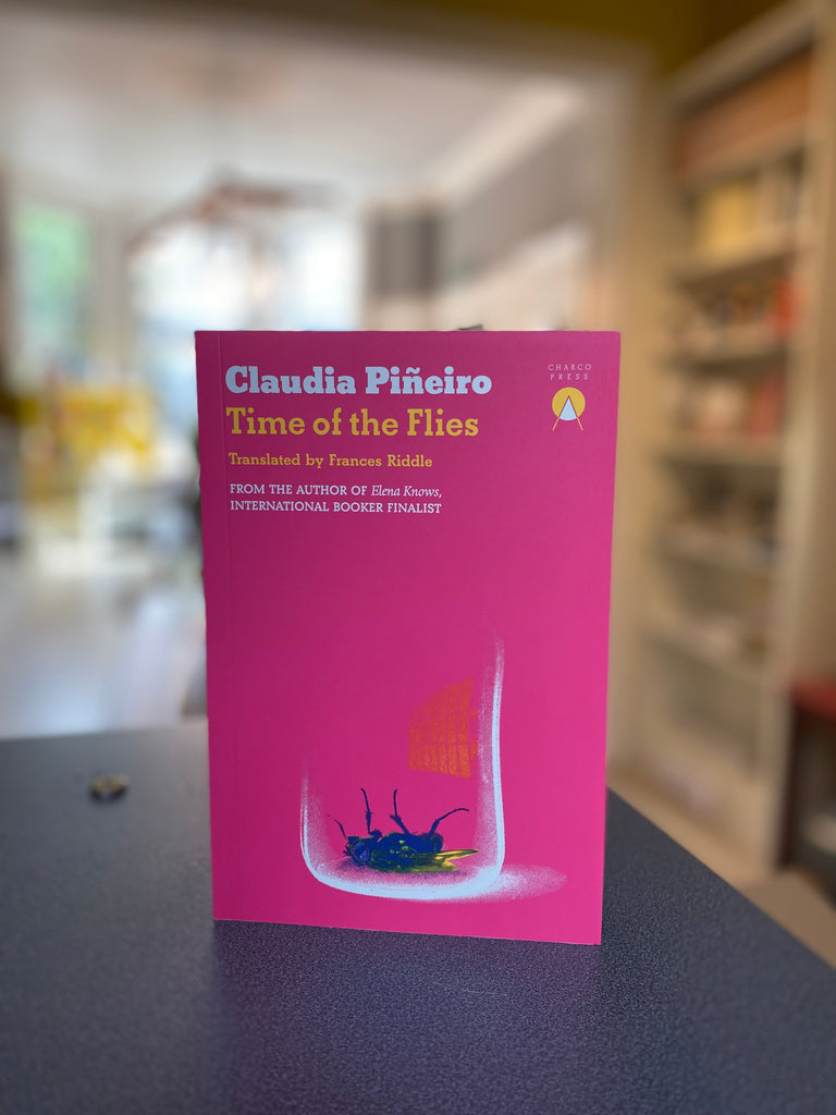 Time of the Flies, Claudia Piniero ( paperback August 2024)