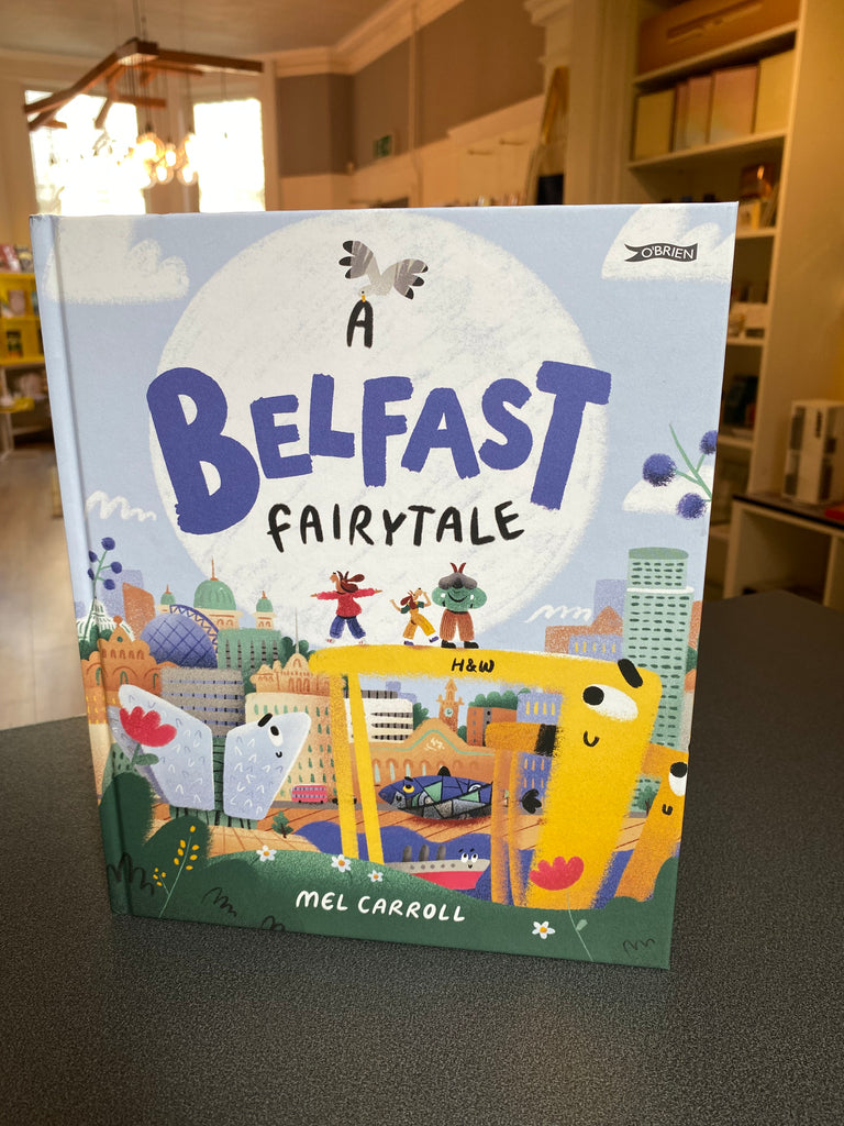 Belfast Fairytale, Mel Carroll ( hardback September 2025)