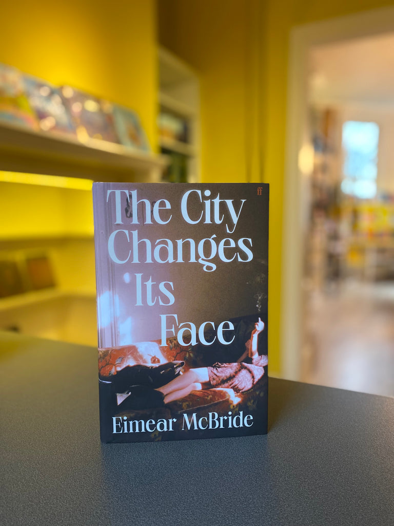 The City Changes Its Face, Eimear McBride ( hardback Feb 2025)