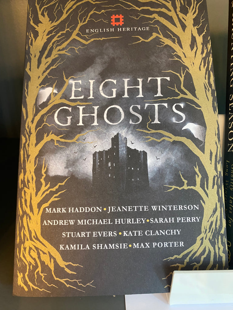 Eight Ghosts, A compendium of Ghost Stories ( paperback 2018)