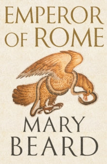 Emperor of Rome, Mary Beard (hardback Sept 2023)