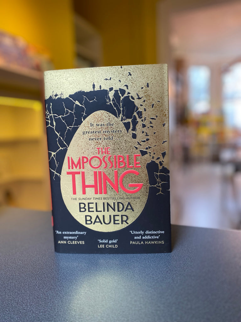 The Impossible Thing, Belinda Bauer ( hardback Feb 2025)