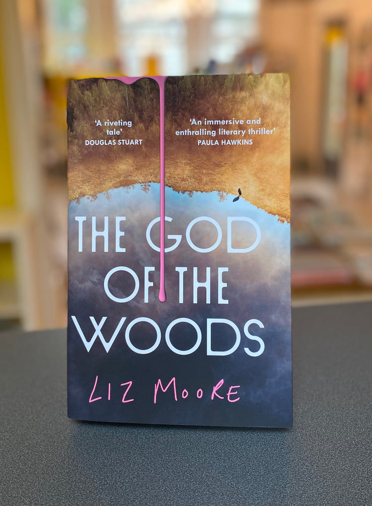 The God of the Woods, Liz Moore ( hardback July 2024)