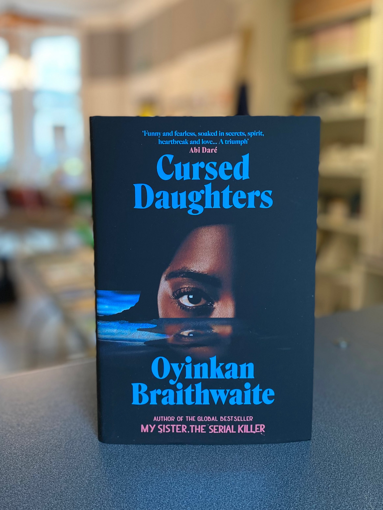 Cursed Daughters, Oyinkan Braithwaite ( hardback Sept 2025)