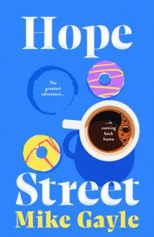 Hope Street, Mike Gayle ( hardback Feb 2025)