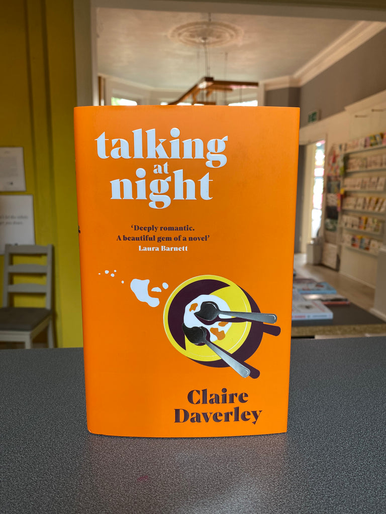Talking At Night, Claire Daverley (hardback August 2023)