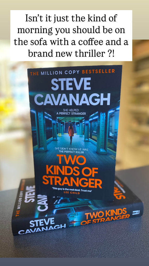Two Kinds of Stranger, Steve Cavanagh ( hardback 31 July 2025)