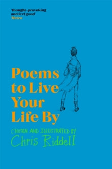 Poems to Live Your Life By, Chris Riddell ( paperback Sept 2023)
