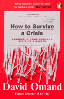 How To Survive A Crisis, David Omand (paperback June 2024)