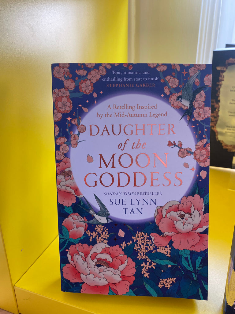 Daughter of the Moon Goddess, Sue Lynn Tan ( paperback April 2023)