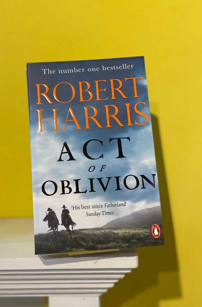 Act of Oblivion, Robert Harris ( paperback June 2023)