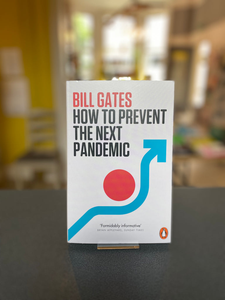 How to Prevent the Next Pandemic, Bill Gates ( paperback June 2023)